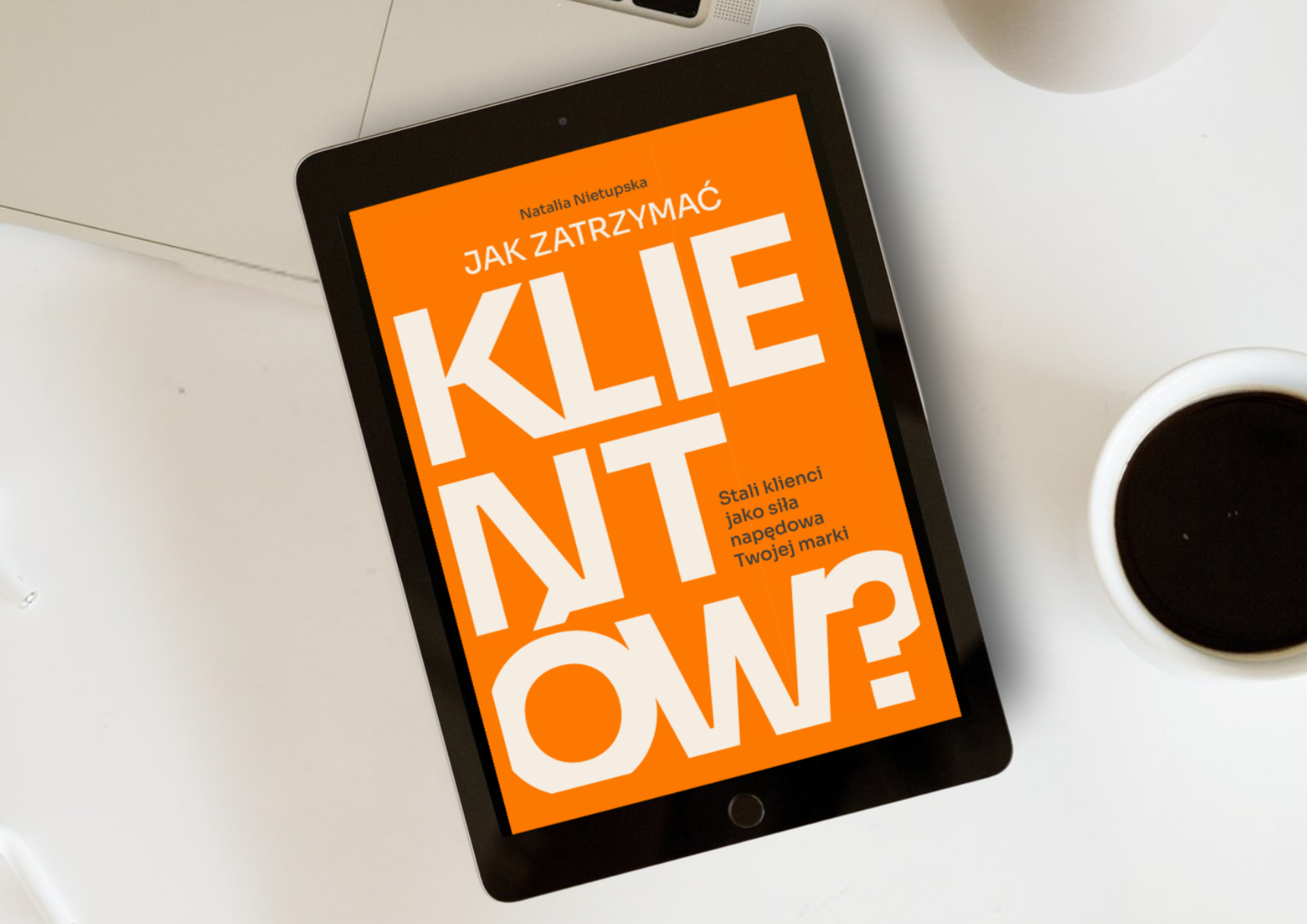 e-book JAK ZATRZYMAĆ KLIENTÓW?